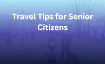 Travel Tips for Senior Citizens